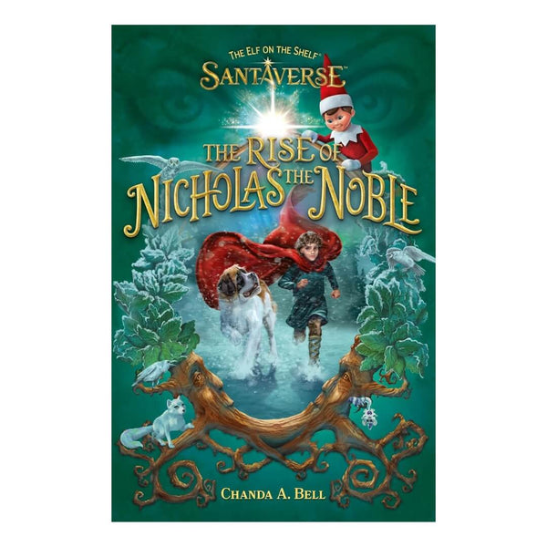 The Elf On The Shelf® Santaverse: The Rise Of Nicholas The Noble Book (Paperback)