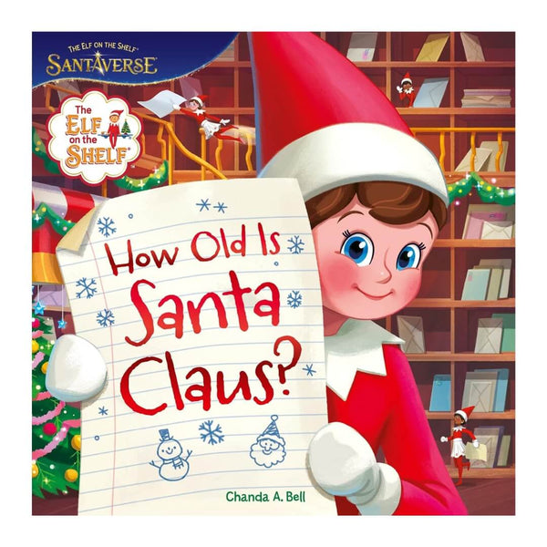 The Elf on the Shelf®: How Old is Santa Claus Book?